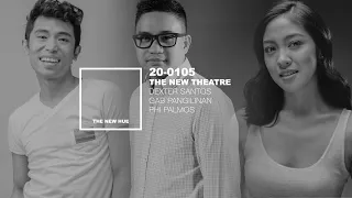 20-0105 | 'The New Theatre' with AHEB crew Dexter Santos, Phi Palmos and Gab Pangilinan