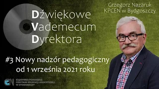 Dźwiękowe Vademecum Dyrektora - #3 Nowy nadzór pedagogiczny od 1 września 2021 roku