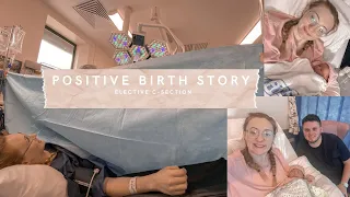 MY POSITIVE BIRTH STORY | UK elective c-section