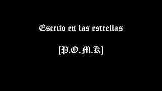 Escrito En Las Estrellas [P.O.M.K RECORDS]