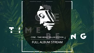 Full Album: CYNE - Time Being Deluxe Edition (PMC164 - Project: Mooncircle, 2017)