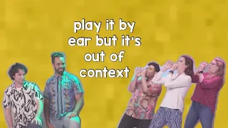 play it by ear but it's out of context | season 1