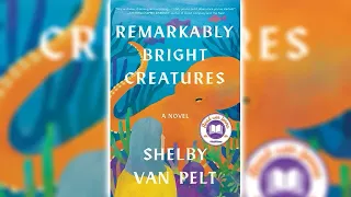 Remarkably Bright Creatures by Shelby Van Pelt - Audiobook