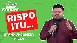 Stand Up Comedy Rigen: Rispo itu Sosok yang Menyenangkan, Kalau Sebentar