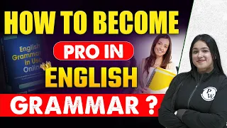 How to Become Pro in English Grammar? || Strategy Wallah || PW Little Champs