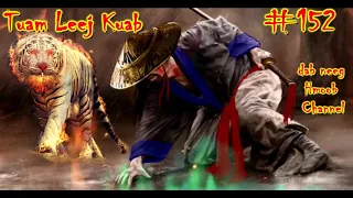 Tuam Leej Kuab The Hmong Shaman Warrior ( Part 152 ) 5/8/2021