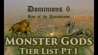 Dominions 6 - Monster God Tier List - Pt 1