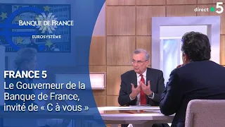 Le Gouverneur de la Banque de France invité de l'émission C à vous | Banque de France