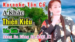 Bài 12  Karaoke Tân Cổ | A Khắc Thiên Kiều | Thiếu Giọng Nam | Hát Với Sư Muội 97