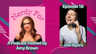 Joel Byars | Nerdy For a Comedy Podcast w/ Amy Brown (Dry Bar Stand Up Special, Mustaches & Pens!)