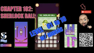 Dig This! SHERLOCK BALL COMBO 102-01 to 102-10 CHAPTER Walkthrough Solution