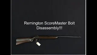 Remington Score Master 511 Bolt Disassembly