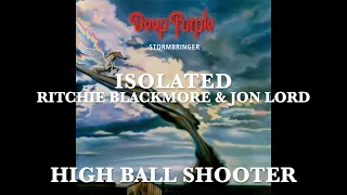Deep Purple - Isolated - Ritchie Blackmore & Jon Lord - High Ball Shooter - Stormbringer