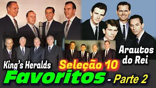 Seleção 10: Favoritos Nº. 02 - Arautos do Rei e King's Heralds