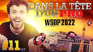 ♠♣♥♦ Dans la Tête d'un Pro : WSOP 2022 #11 (poker)