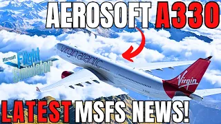 LATEST MSFS A330 News! | Fokker Airliner RELEASING This Week! | Freeware DC-10 News! | MSFS 2020