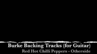 ***Red Hot Chilli Peppers Otherside Guitar Backing Track***