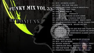 Funky Mix vol 33 by  Donfunk (hq funky, boogie, rare funk ,R&B,rare grooves,soul,britfunk,jazz funk)
