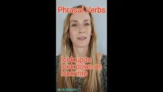 Day 18:⚡️Phrasal Verbs 👉 look up to, look down on & look into 🤓💬 #shorts #phrasalverbs