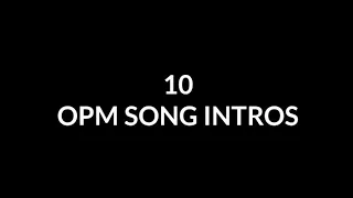 10 OPM Song Intros (Jammable sa classroom)