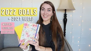 MY 2022 GOALS + 2021 GOALS RECAP | Writing, business, and lifestyle goals | Natalia Leigh