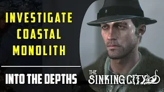 Investigate Coastal Monolith and House of Jimmy Price | Into the depths | The Sinking City