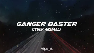 Ganger Baster - Cyber Animals (Cyberpunk Edm Techno)