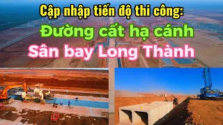 Tiến độ thi công đường cất hạ cánh