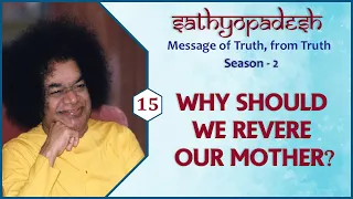 Why Should We Revere Our Mother? | Sathyopadesh | Episode 15 | Season 2 |