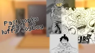 Past yonko react to Luffy/joyboy||one piece||gcvr||•Miss_666•||