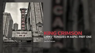 King Crimson - Larks’ Tongues In Aspic: Part One (Live In Chicago 28 June 2017)