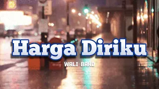 WALI - HARGA DIRIKU || lirik lagu   #liriklagu