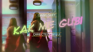 GANG SHIT - KAK ME GUBI / КАК МЕ ГУБИ (Fake Girlfriend & Friend) OFFICIAL VIDEO
