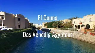 El Gouna (Hurghada, Ägypten) - Highlights - 4K