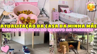 ATUALIZAÇÃO DA CASA DA MÃE||MEU PAI FAZENDO FARINHA+ ORGANIZEI E DECOREI O QUARTO DA MHARESSA💕