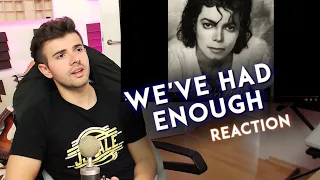 MUSICIAN REACTS to - Michael Jackson "We've Had Enough"