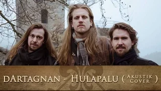 dArtagnan - Hulapalu / Andreas Gabalier-Cover (Akustisch)