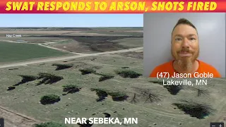 SWAT Responds To Arson, Shots Fired In Wadena County, Minnesota