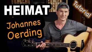 HEIMAT (Johannes Oerding) Gitarren Tutorial - Fingerstyle & Strumming