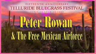 Peter Rowan & The Free Mexican Airforce Telluride Bluegrass Festival 1988 (Audio soundboard)