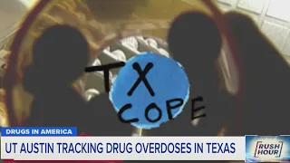 University of Texas tracking drug overdose deaths | Rush Hour
