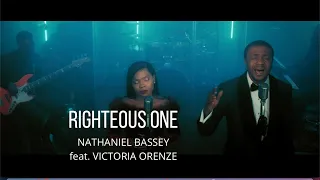 RIGHTEOUS ONE - NATHANIEL BASSEY feat. VICTORIA ORENZE