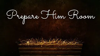 Advent: Prepare Him Room