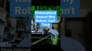 Philosopher Argues that Robots Will Never Be Able to Think