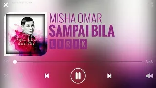 Misha Omar - Sampai Bila [Lirik]