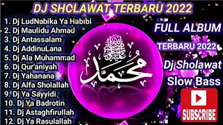 DJ SHOLAWAT TERBARU 2022‼️DJ LUDNABIKA YA HABIBI FULL ALBUM 2022