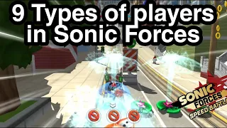 9 Types of players in Sonic Forces Speed Battle.