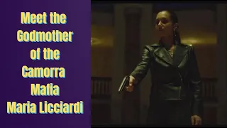 Meet the Godmother of the Camorra Mafia - Maria Licciardi