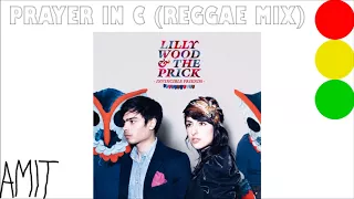 Lilly Wood and the Prick - Prayer in C (Amit Shalom Reggae Mix)