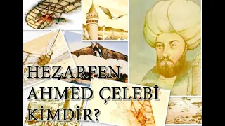 Hezarfen Ahmed Çelebi Kimdir? - Gerçekten uçtu mu?